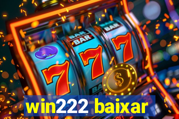 win222 baixar