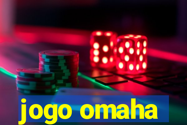 jogo omaha