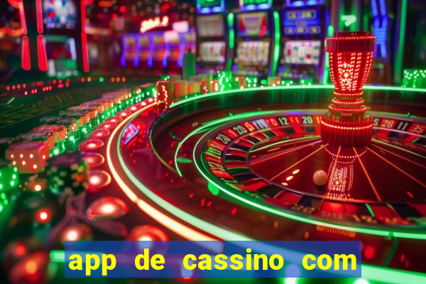 app de cassino com b?nus grátis