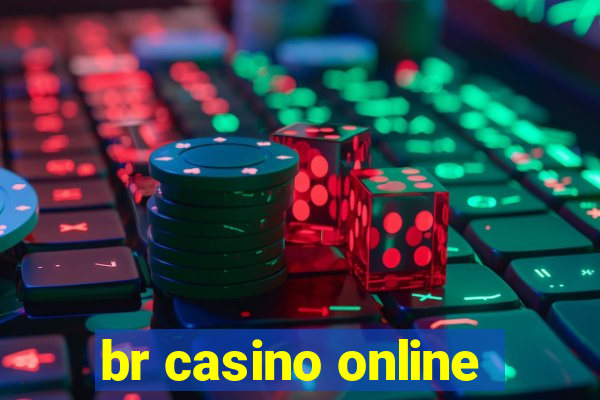 br casino online