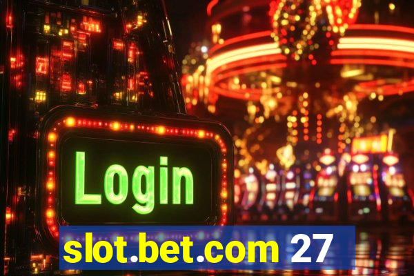 slot.bet.com 27