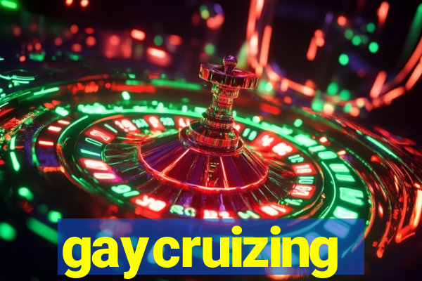 gaycruizing