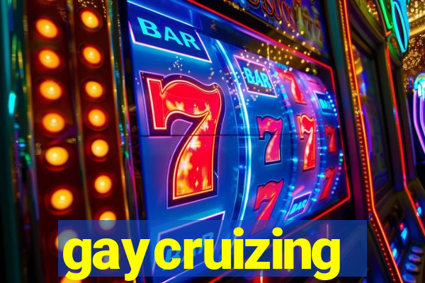 gaycruizing