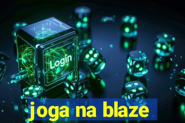 joga na blaze