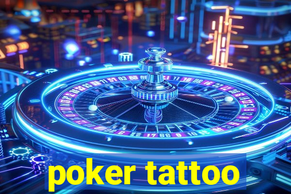 poker tattoo