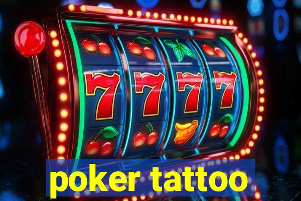 poker tattoo