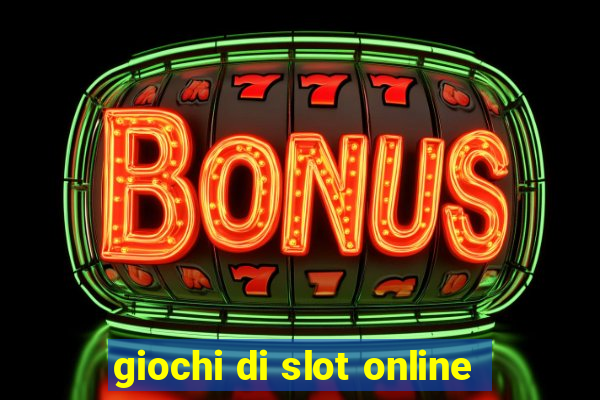 giochi di slot online