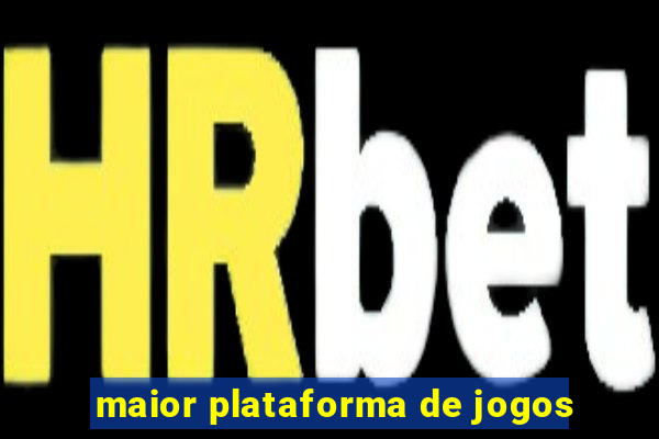 maior plataforma de jogos