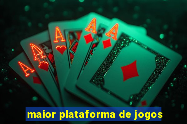 maior plataforma de jogos