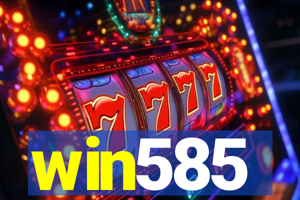 win585