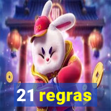 21 regras