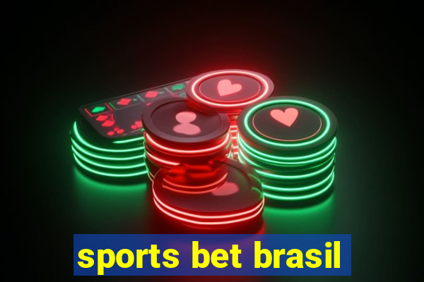 sports bet brasil