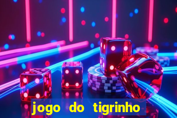 jogo do tigrinho b?nus grátis