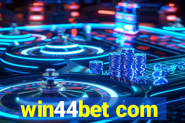 win44bet com