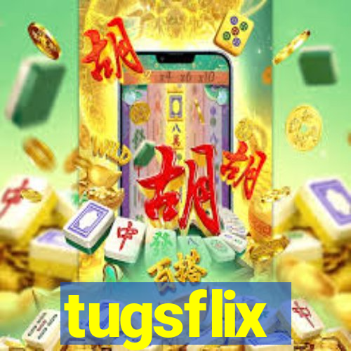 tugsflix