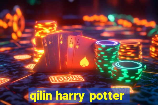 qilin harry potter