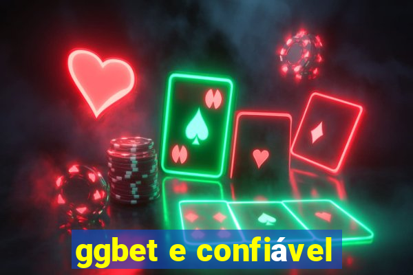 ggbet e confiável