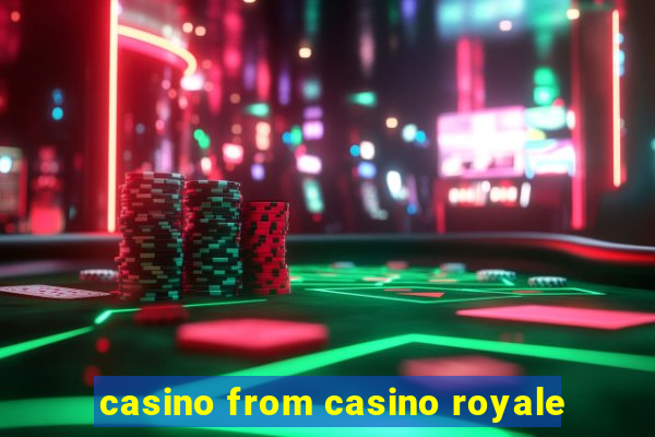 casino from casino royale