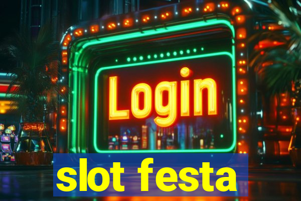 slot festa