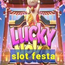 slot festa