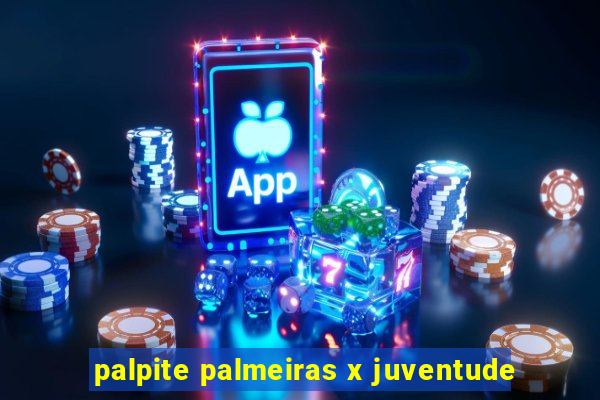 palpite palmeiras x juventude