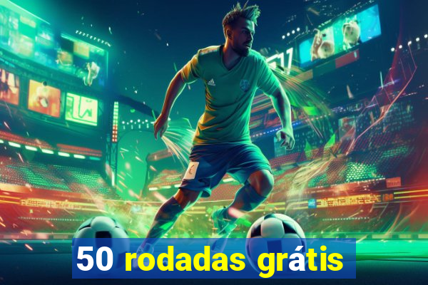 50 rodadas grátis