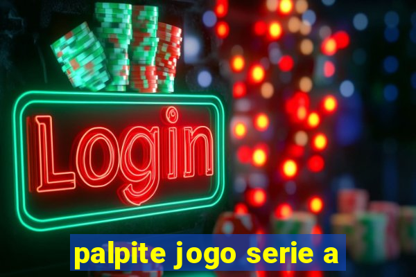 palpite jogo serie a