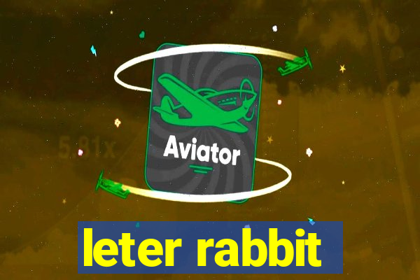 leter rabbit