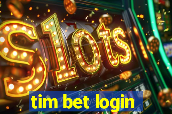 tim bet login