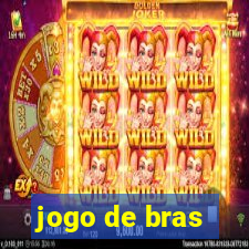 jogo de bras