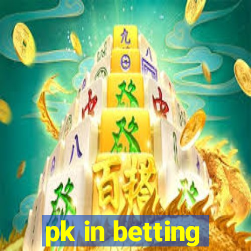 pk in betting