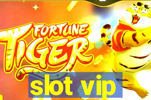 slot vip