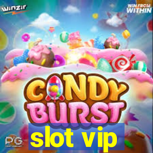 slot vip