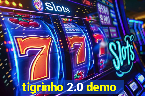 tigrinho 2.0 demo