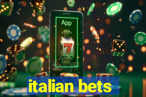 italian bets