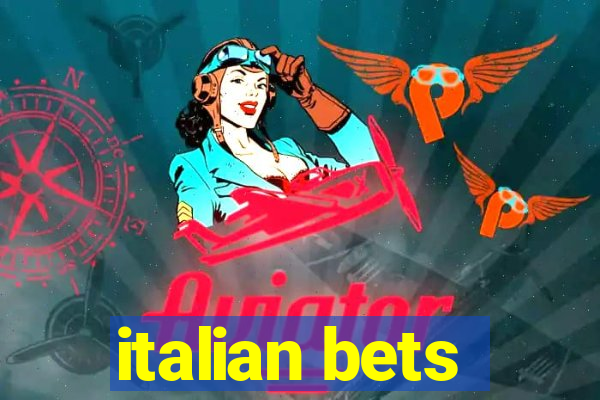 italian bets