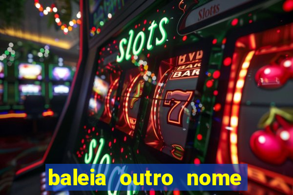 baleia outro nome da jubarte