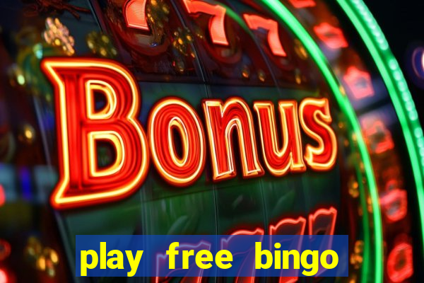 play free bingo win cash