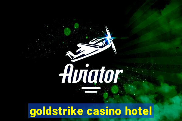 goldstrike casino hotel