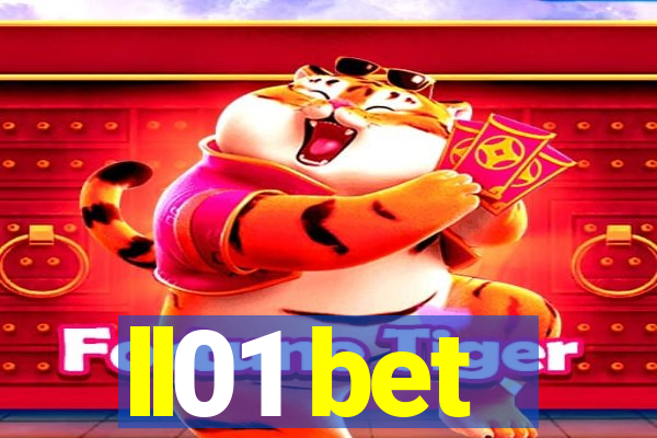 ll01 bet