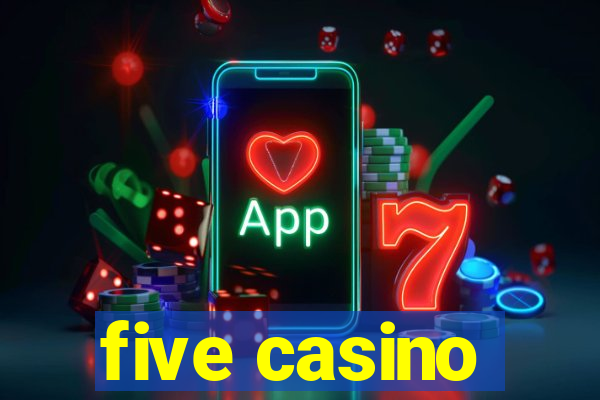 five casino