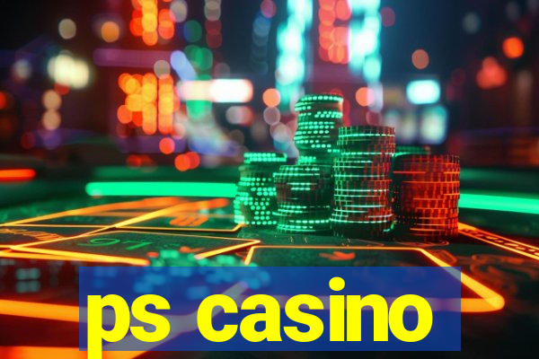 ps casino