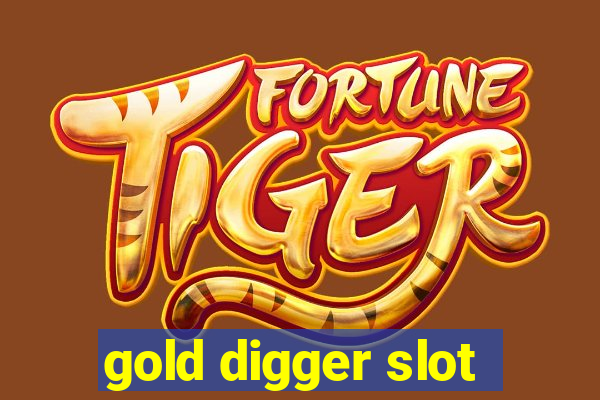 gold digger slot