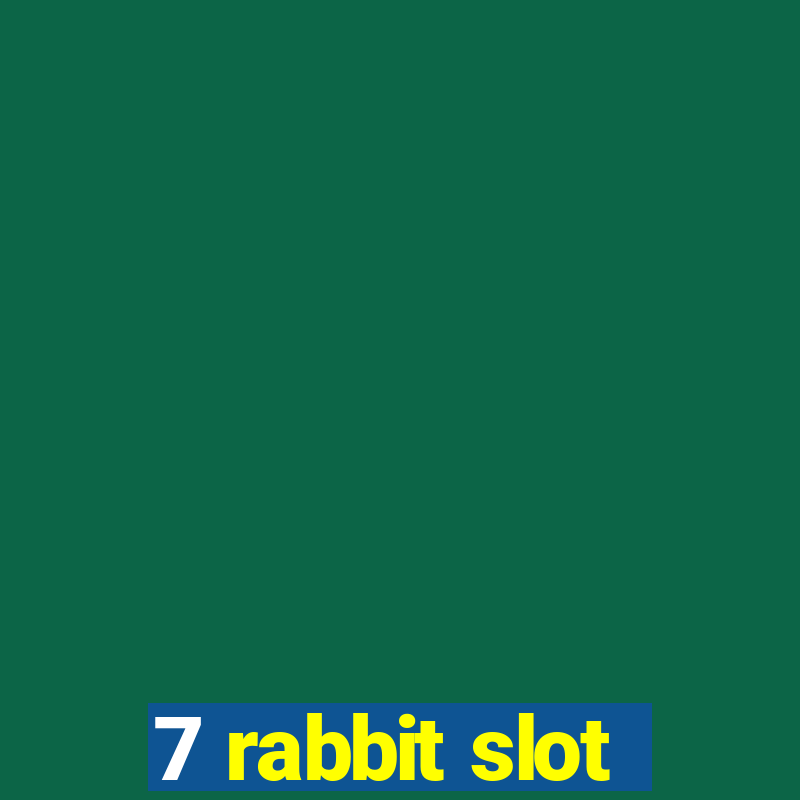 7 rabbit slot