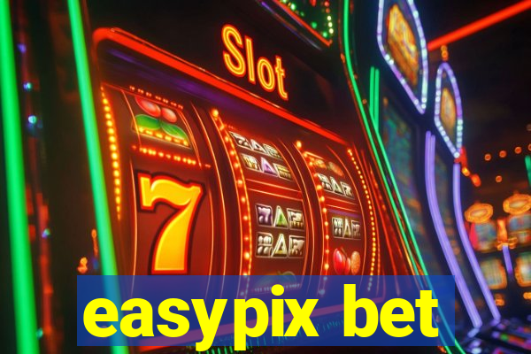 easypix bet