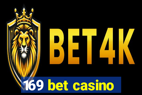 169 bet casino