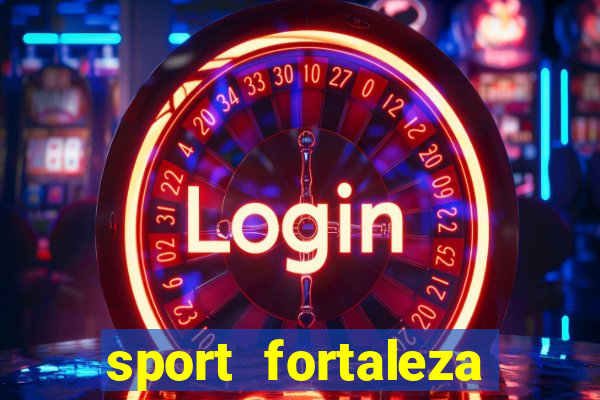 sport fortaleza onde assistir