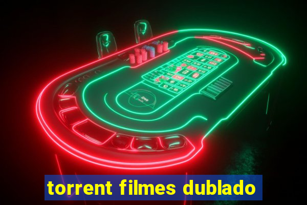 torrent filmes dublado