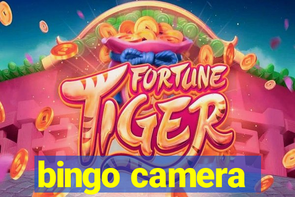 bingo camera