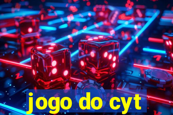 jogo do cyt